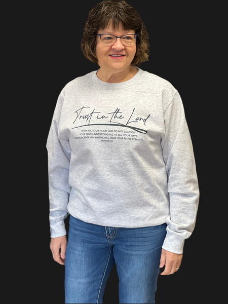 Trust In The Lord Sweatshirt