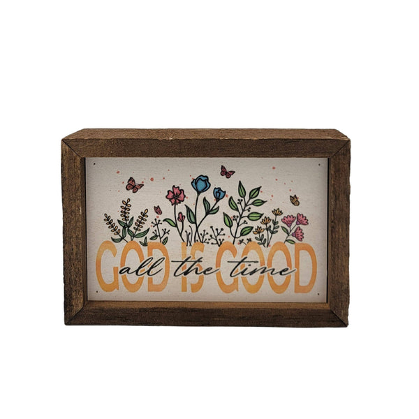 6x4 God is Good all the time Spiritual Gift - Home Decor