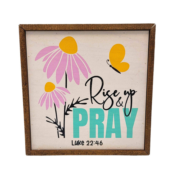 10x10 Rise Up And Pray - Religious Home Decor Signs