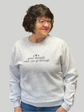 Embroidered Grow Through What You Go Through Sweatshirt