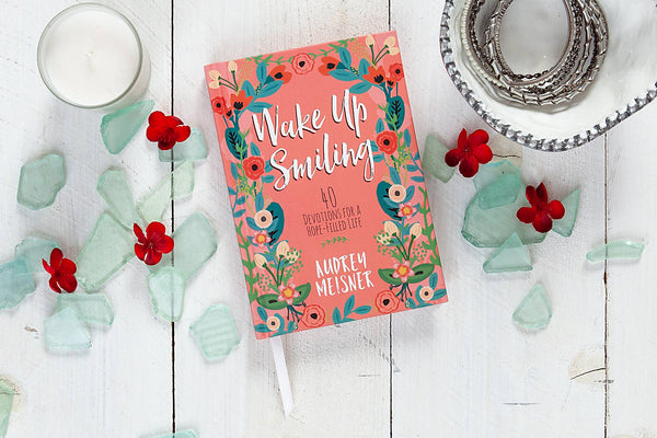 Wake Up Smiling (Hardcover Devotional)