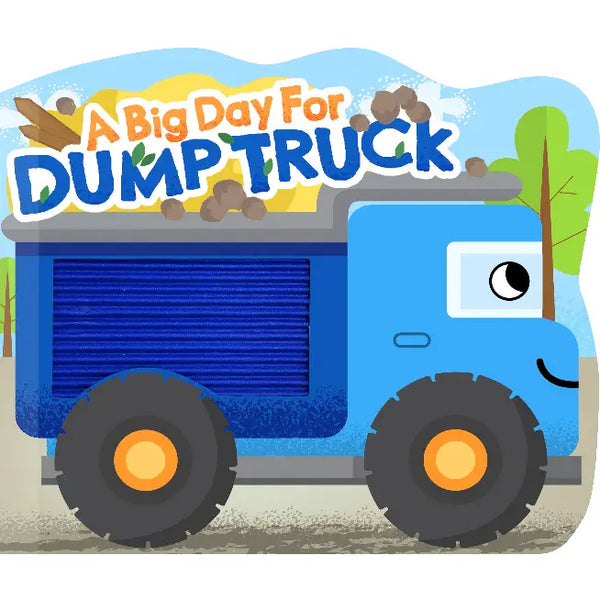 A Big Day for Dump Truck Book